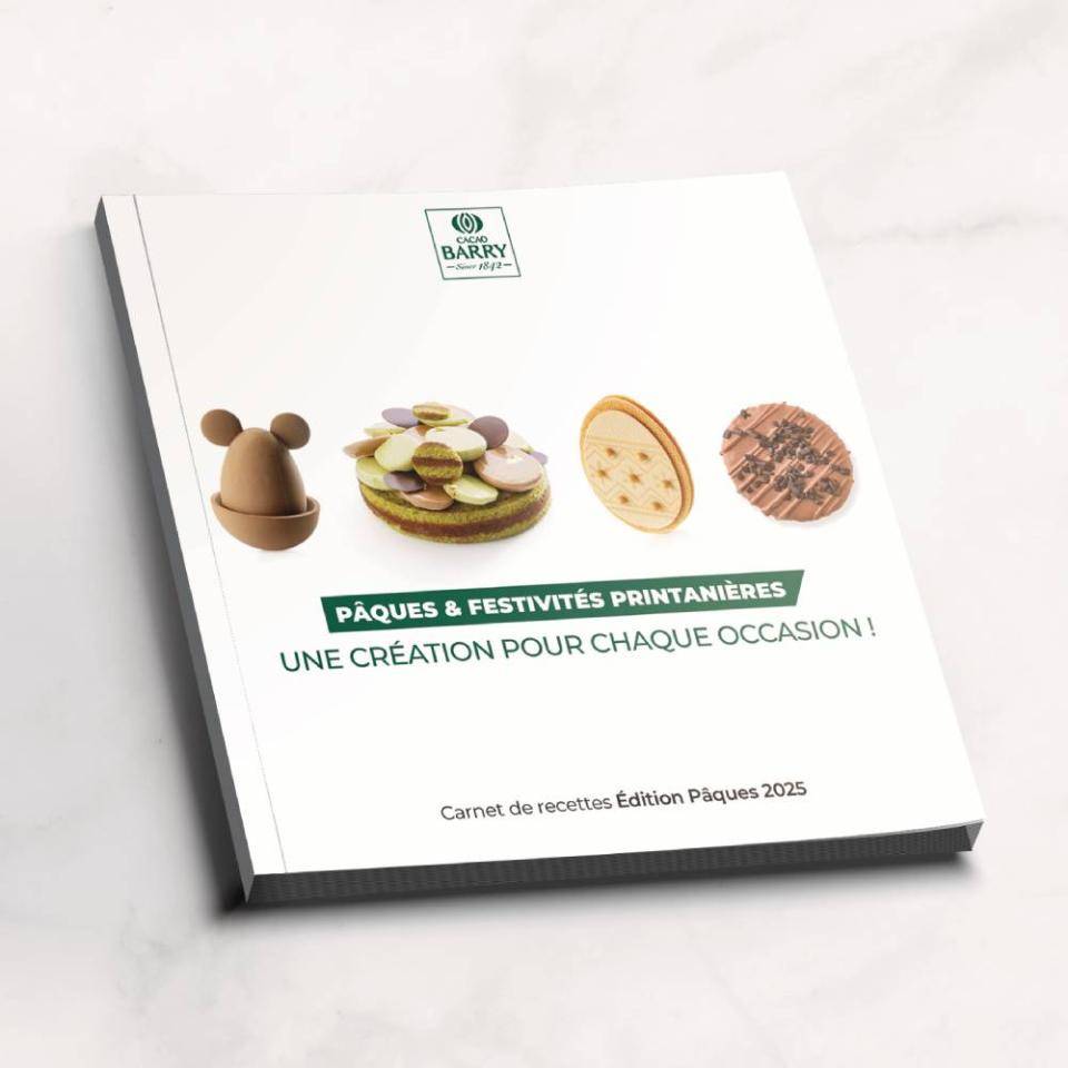 recettes chocolat pâtisserie cacao barry 2025 pâques